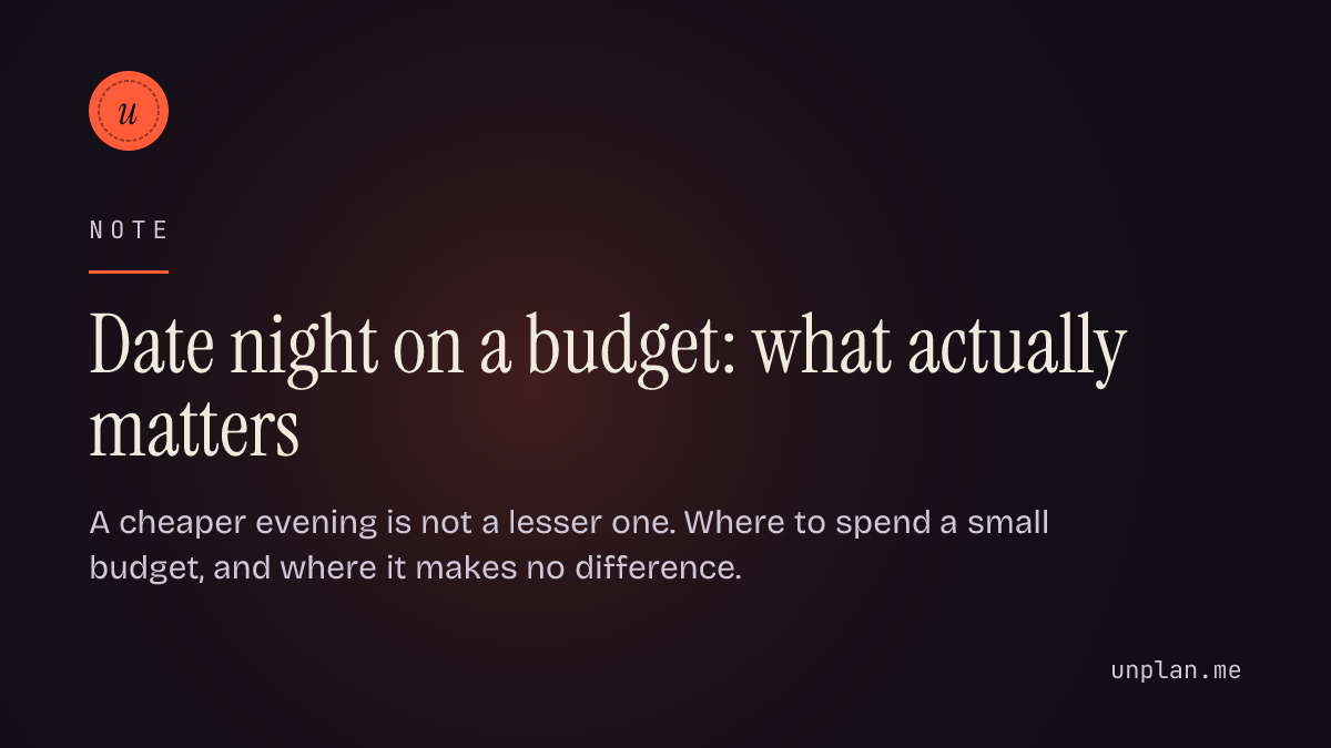 Date night on a budget: what actually matters