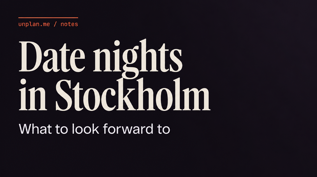 Date nights in Stockholm: what to look forward to