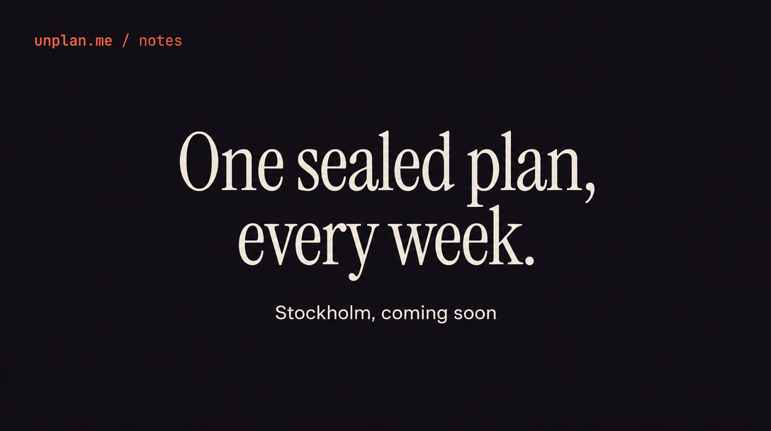 What happens when you join the unplan.me waitlist in Stockholm